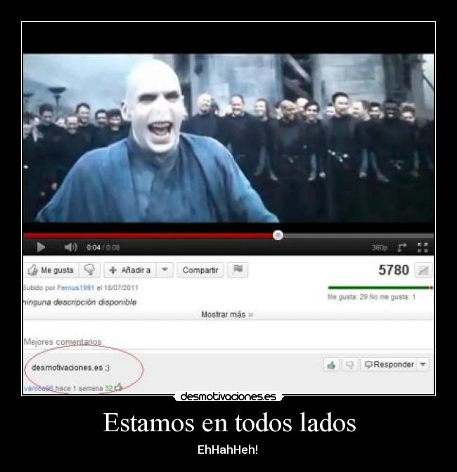 Estamos en todos lados - EhHahHeh!