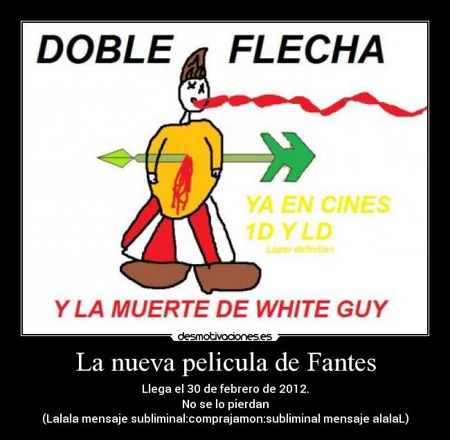 La nueva pelicula de Fantes - 