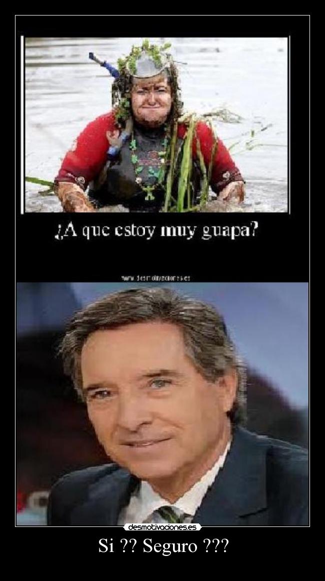 Si ?? Seguro ??? -