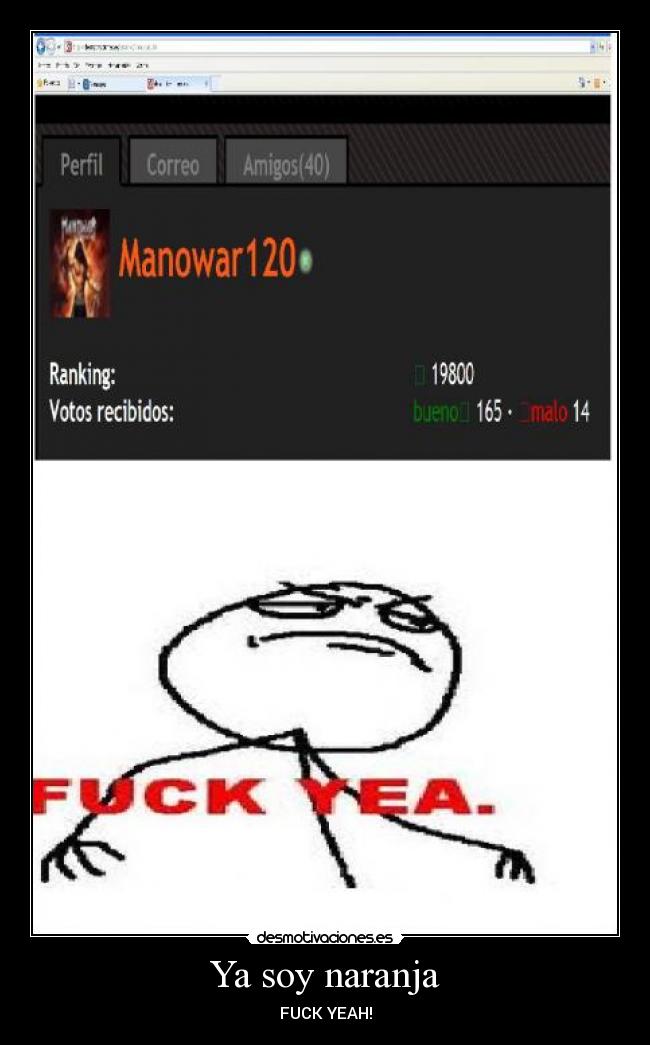 Ya soy naranja - FUCK YEAH!