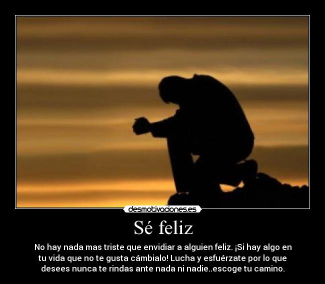 Sé feliz -