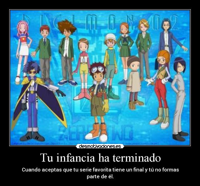 Tu infancia ha terminado - 