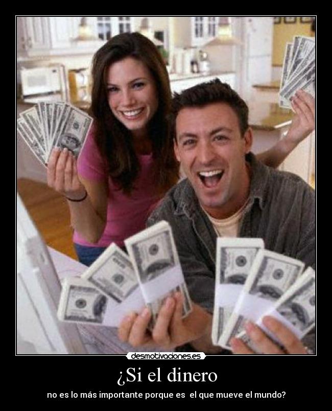 carteles dinero dinero mundo desmotivaciones