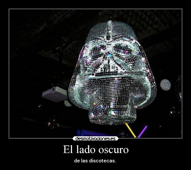 El lado oscuro - de las discotecas.