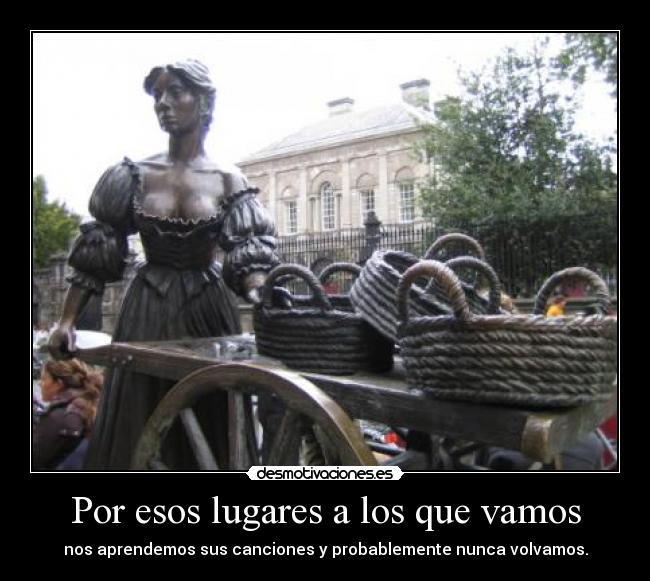 Por esos lugares a los que vamos -