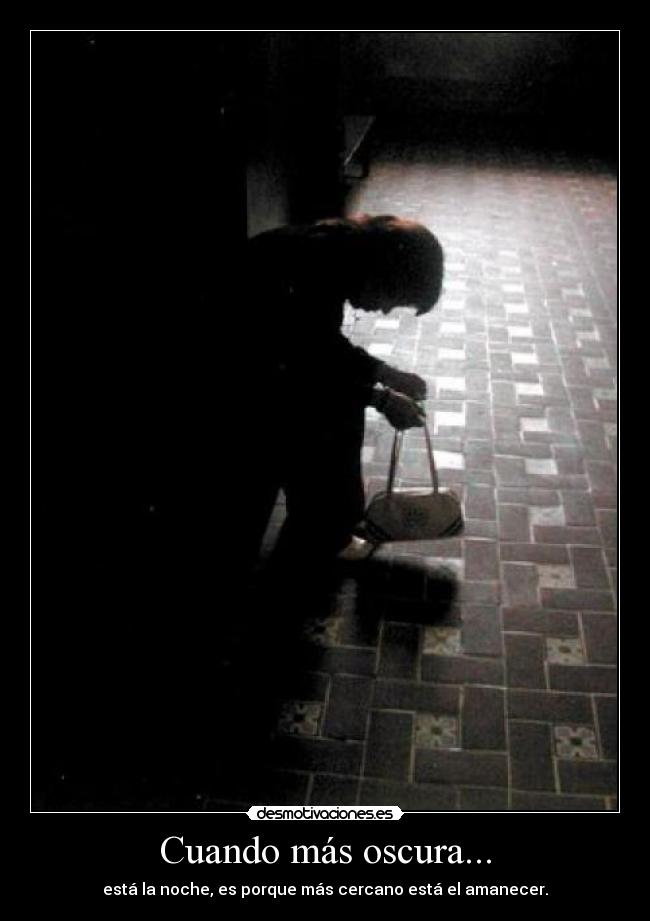 Cuando más oscura... - 