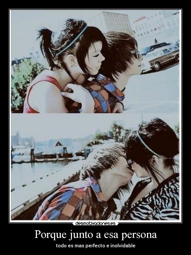 Porque junto a esa persona - 