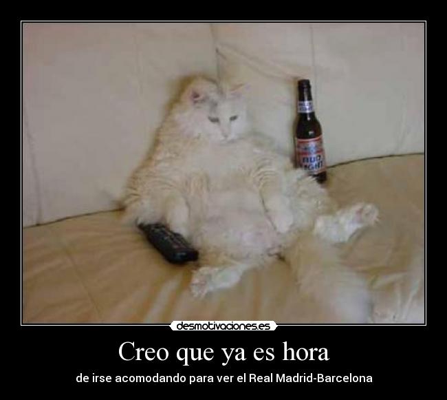 Creo que ya es hora -