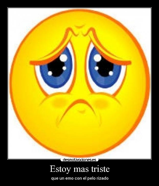 Estoy mas triste - 