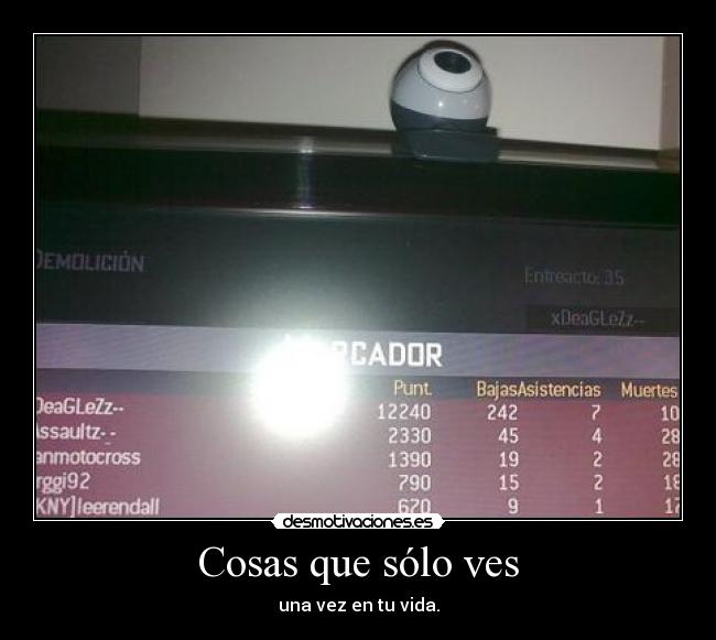 Cosas que sólo ves - una vez en tu vida.