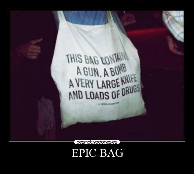 EPIC BAG -