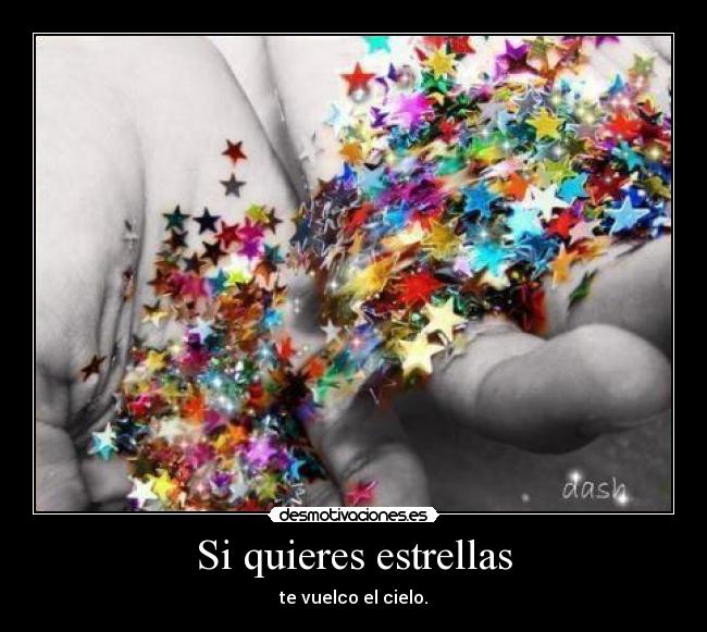 Si quieres estrellas - 