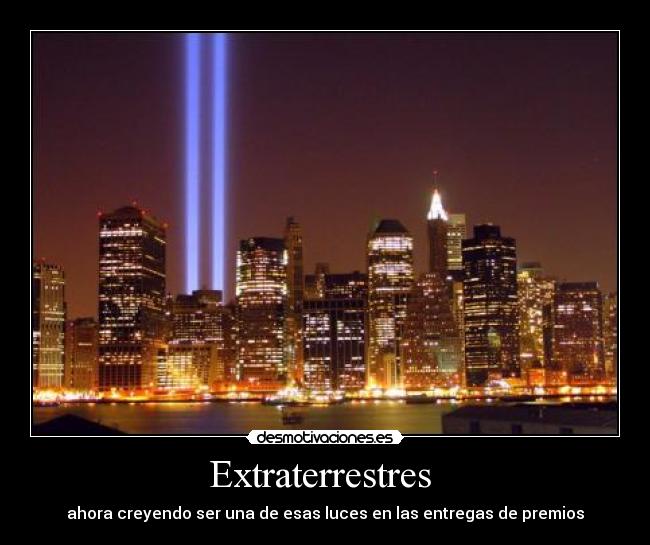 Extraterrestres - ahora creyendo ser una de esas luces en las entregas de premios