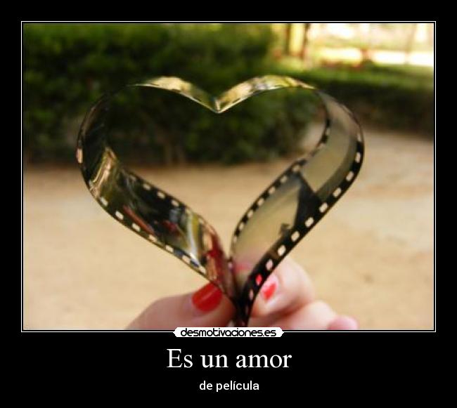Es un amor -