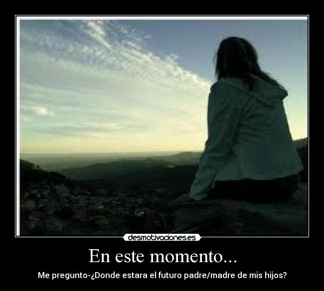 En este momento... - 