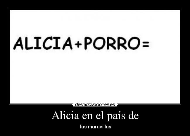 Alicia en el país de -