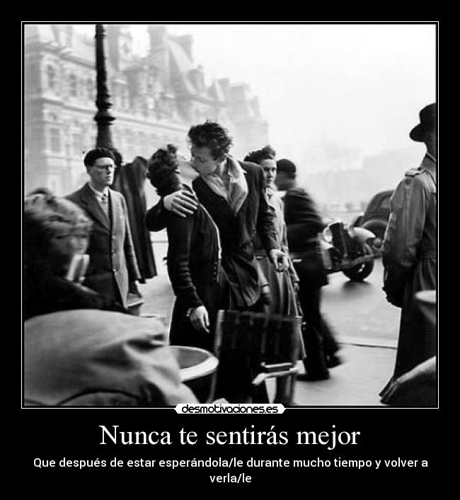 Nunca te sentirás mejor -