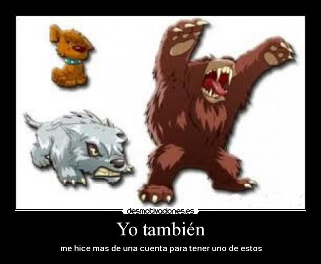 Yo también -