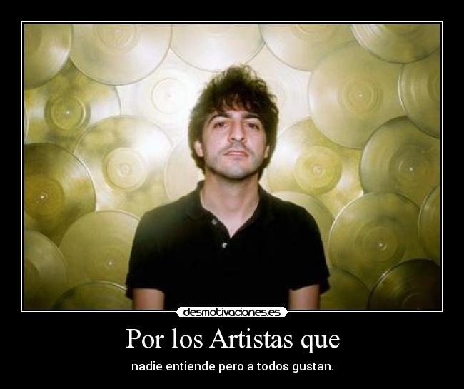 Por los Artistas que -
