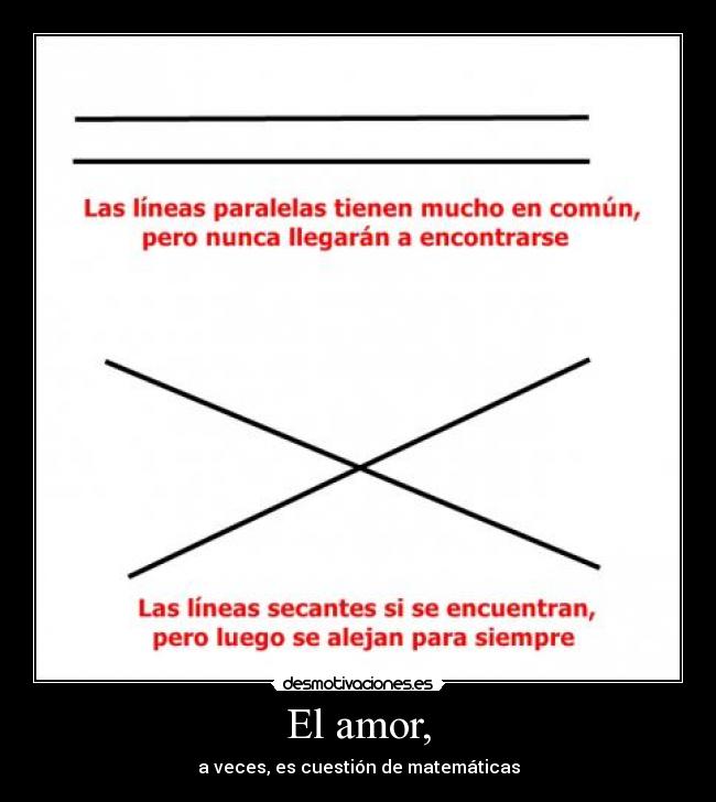 El amor, - a veces, es cuestión de matemáticas