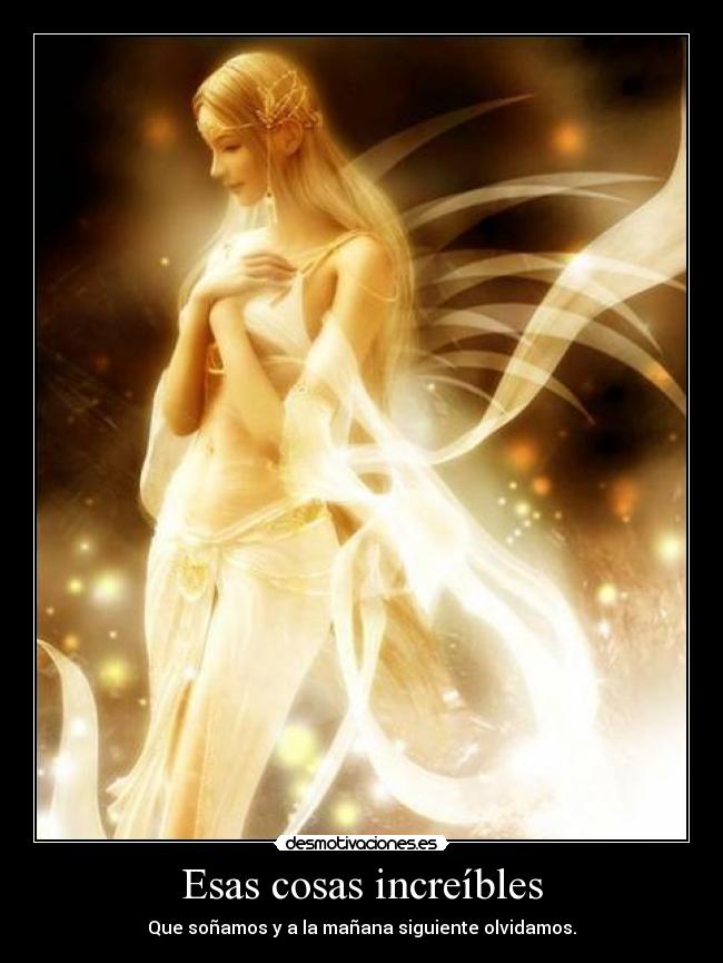 Esas cosas increíbles -