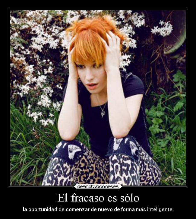 El fracaso es sólo -