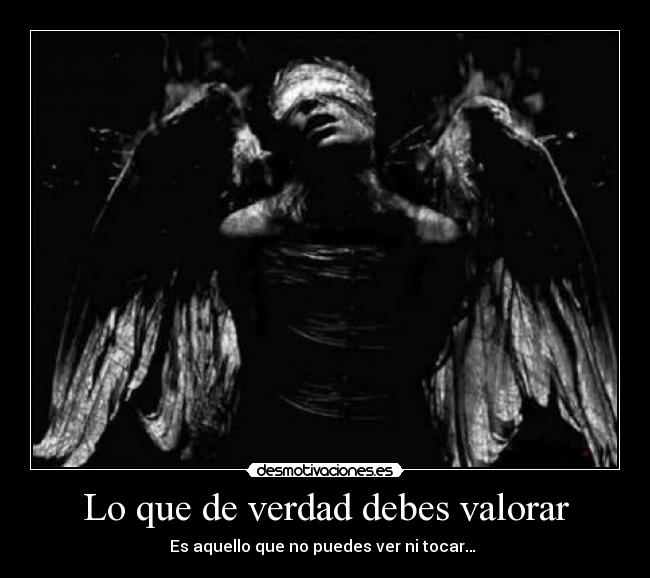 Lo que de verdad debes valorar - 