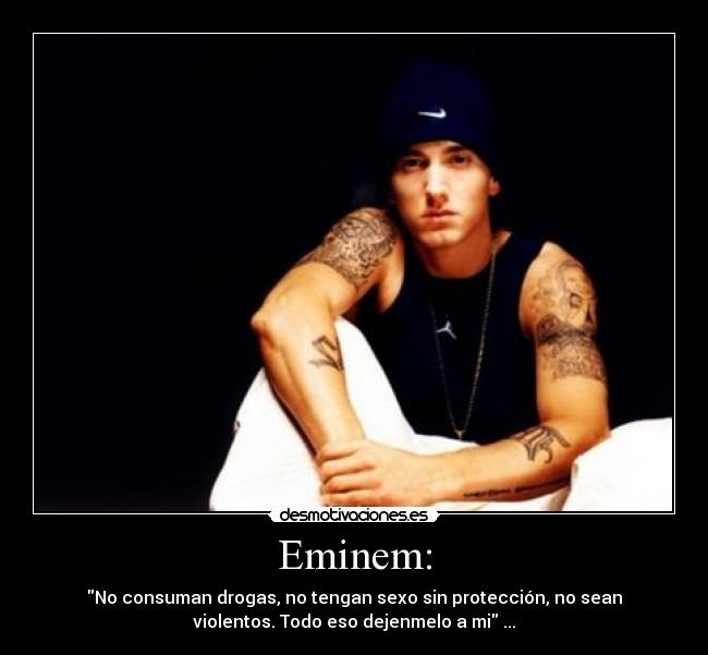Eminem: - 