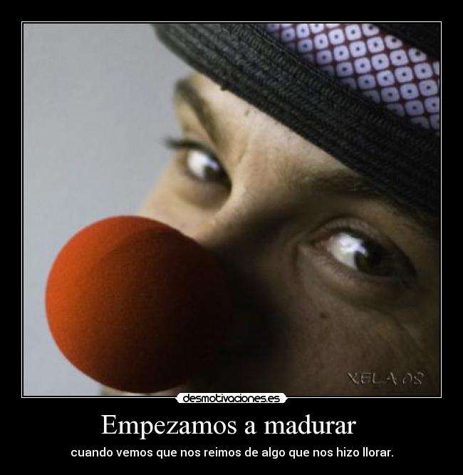 carteles madurar madurar desmotivaciones