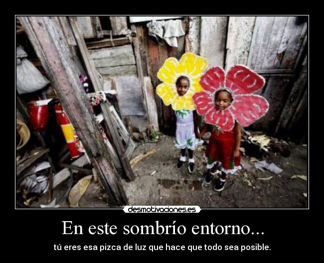 En este sombrío entorno... -