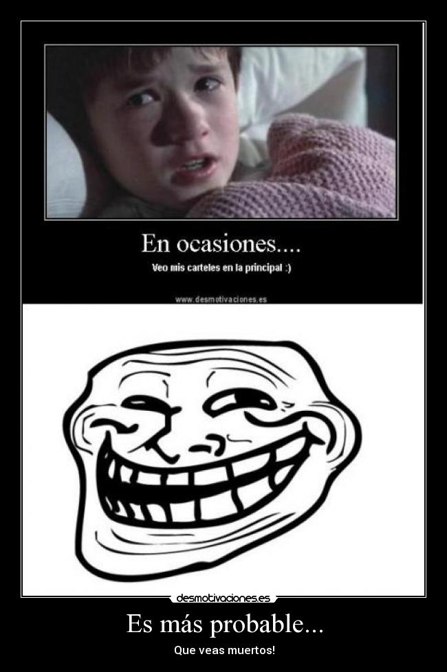 Es más probable... -