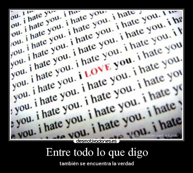 Entre todo lo que digo -