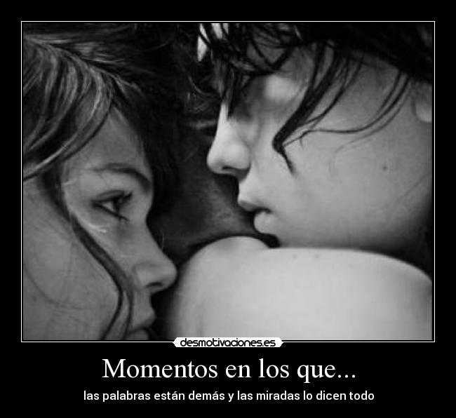 Momentos en los que... - 