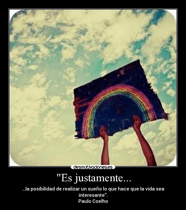 carteles realizar sueno vida interesante paulo coelho desmotivaciones