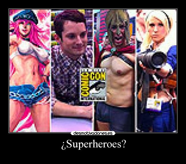 ¿Superheroes? -