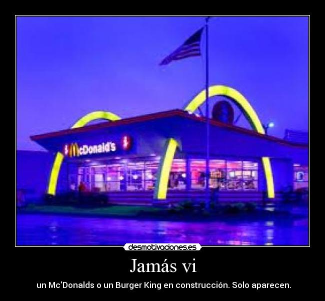 Jamás vi -