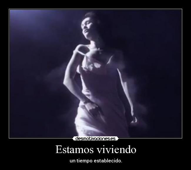 Estamos viviendo -