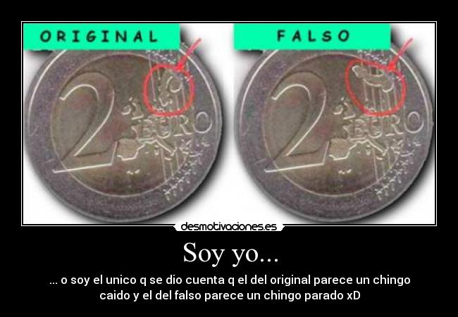 Soy yo... - ... o soy el unico q se dio cuenta q el del original parece un chingo
caido y el del falso parece un chingo parado xD