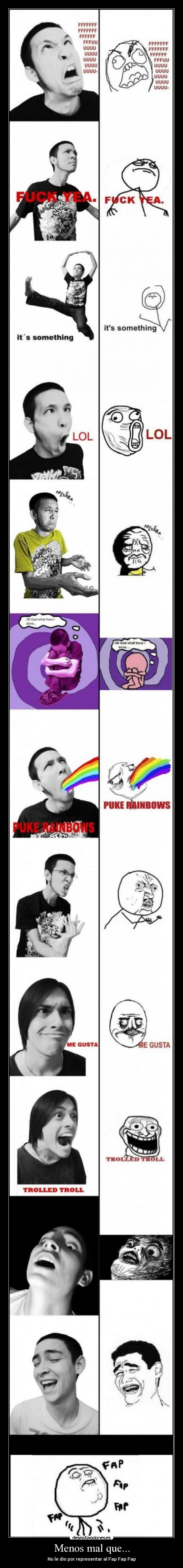 Menos mal que... - No le dio por representar al Fap Fap Fap