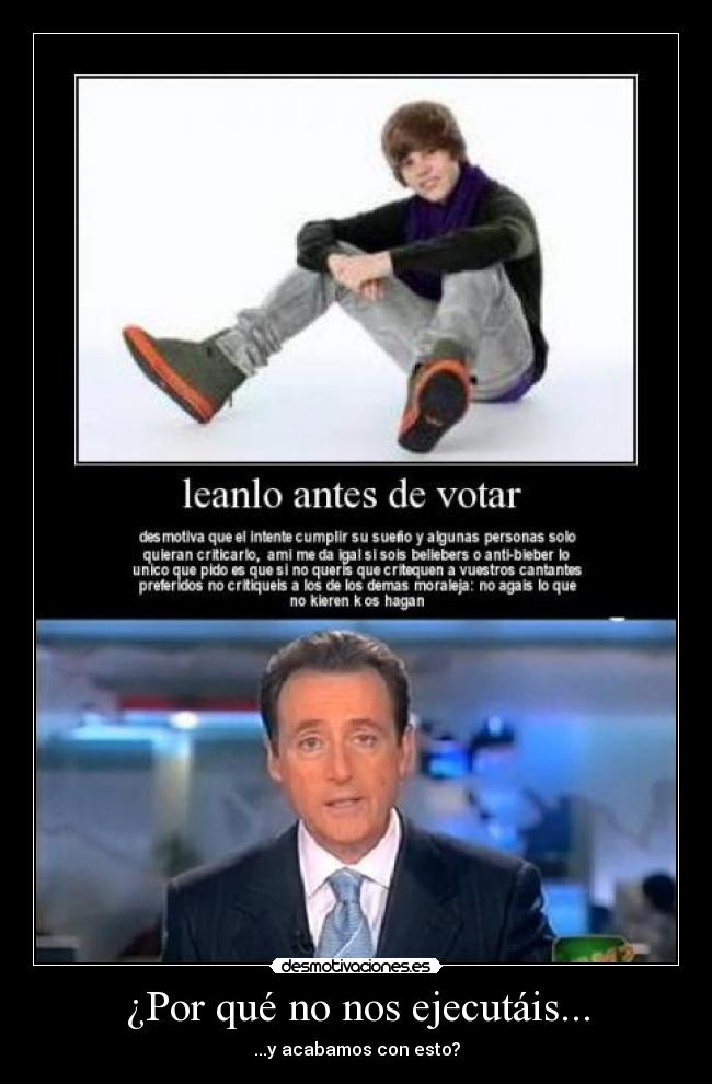 ¿Por qué no nos ejecutáis... -