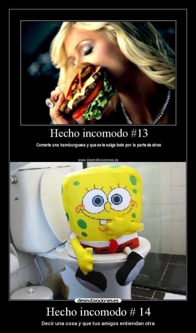 Hecho incomodo # 14 - Decir una cosa y que tus amigos entiendan otra