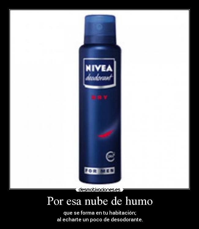 Por esa nube de humo - 