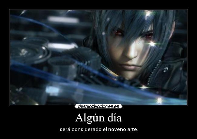 Algún día - será considerado el noveno arte.