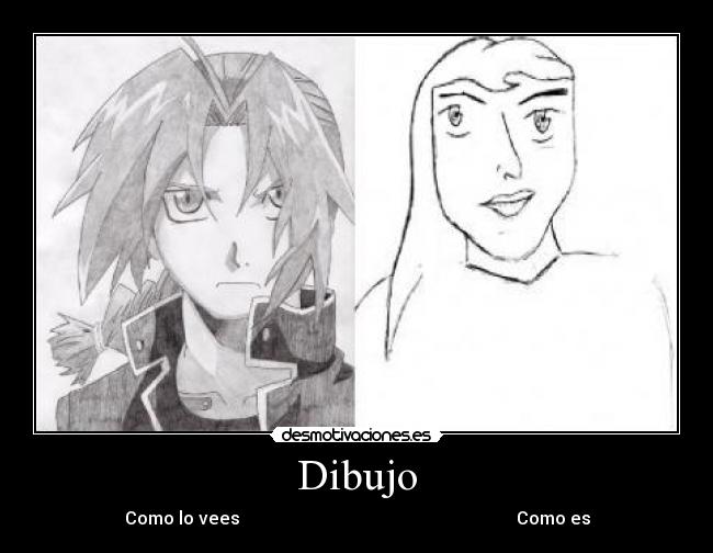 Dibujo - Como lo vees                                                               Como es