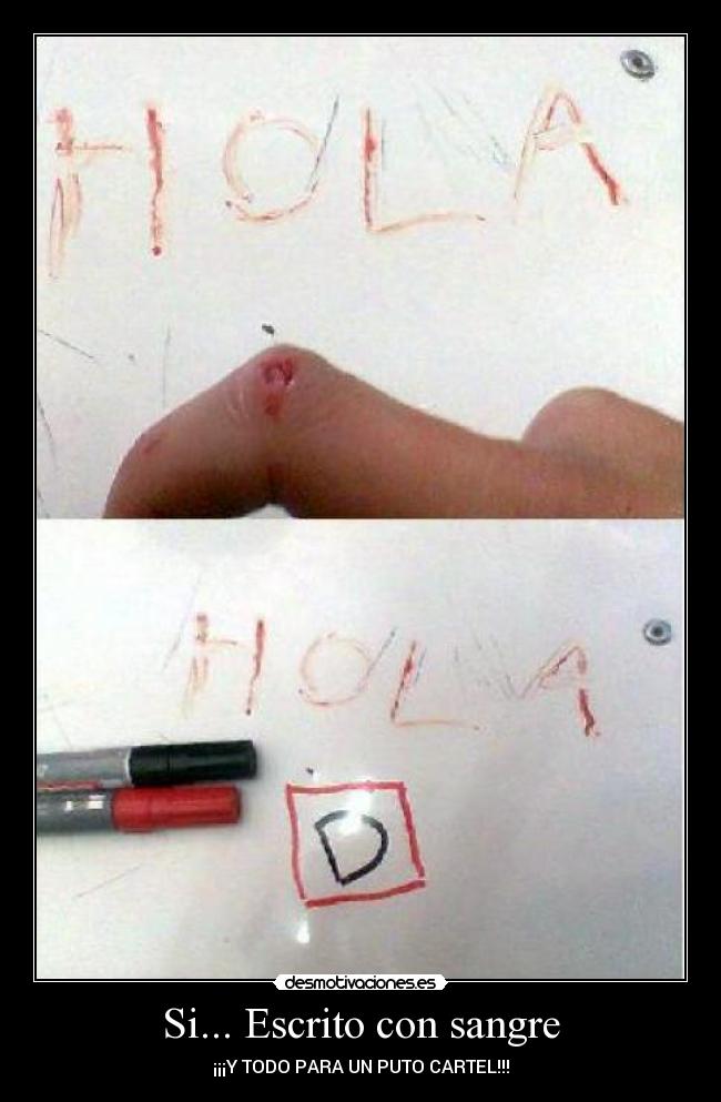 Si... Escrito con sangre -