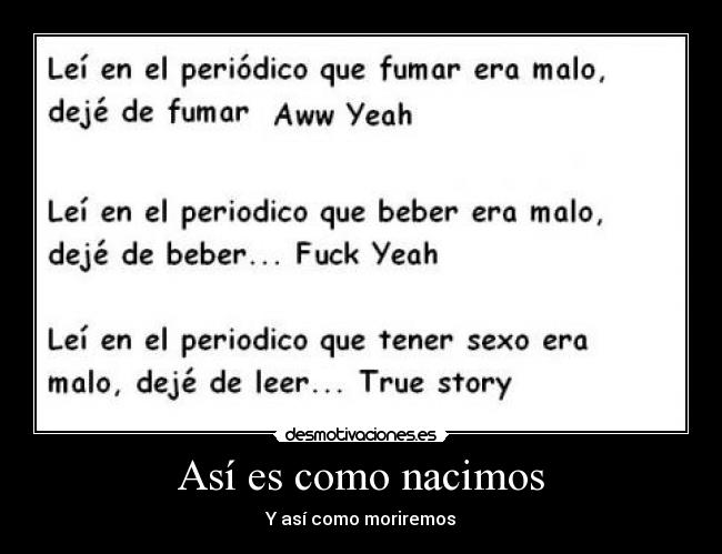Así es como nacimos - Y así como moriremos