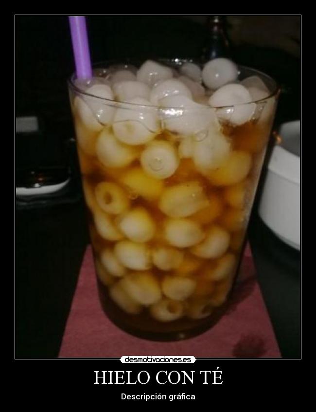 HIELO CON TÉ - Descripción gráfica