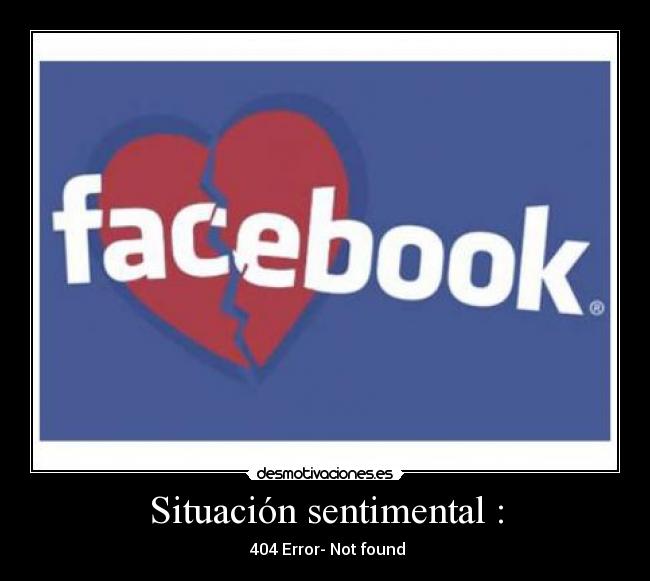 Situación sentimental : -  404 Error- Not found