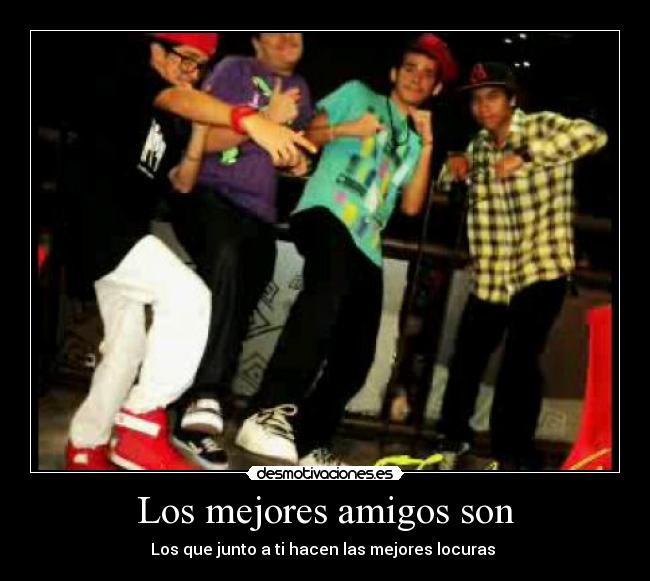 Los mejores amigos son - 
