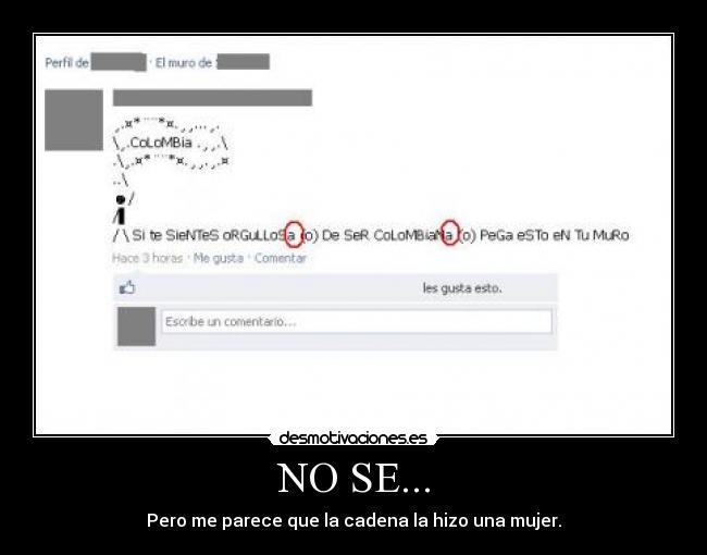 NO SE... - Pero me parece que la cadena la hizo una mujer.